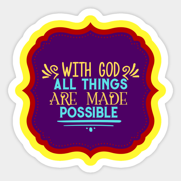 With God All Things Are Possible Sticker by Prayingwarrior